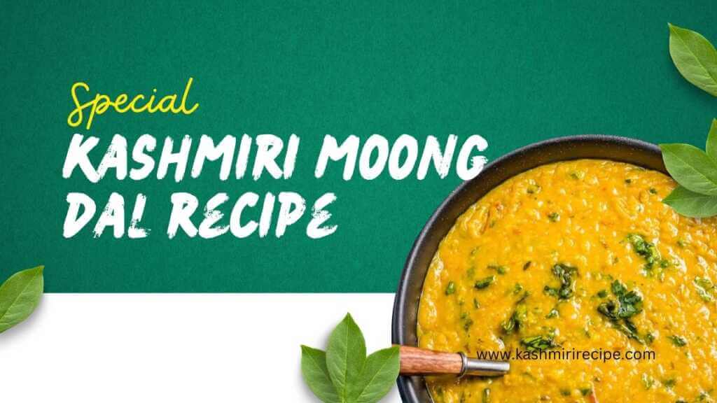 Kashmiri Moong Dal Recipe